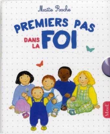 PREMIERS PAS DANS LA FOI - ROCHE MAITE - MAME