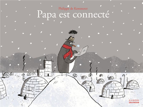 PAPA EST CONNECTE - DE KEMMETER PHILIPPE - De La Martinière Jeunesse
