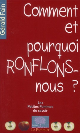 COMMENT ET POURQUOI RONFLONS-NOUS ? - GERALD FAIN - POMMIER
