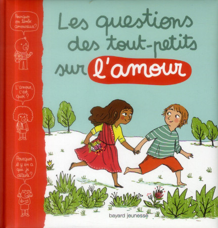 QUESTIONS DES TOUT-PETITS SUR L-AMOUR - XXX - Bayard Jeunesse