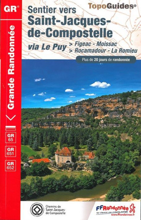 SAINT JACQUES FIGEAC-MOISSAC 2016 -32-46-47 -82- GR - 652 - COLLECTIF - Fédération française de la randonnée