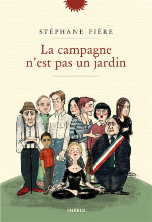 CAMPAGNE N-EST PAS UN JARDIN (LA) - FIERE STEPHANE - LIBRETTO