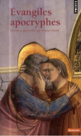 EVANGILES APOCRYPHES REUNIS ET PRESENTES PAR FRANCE QUERE - QUERE FRANCE - Points