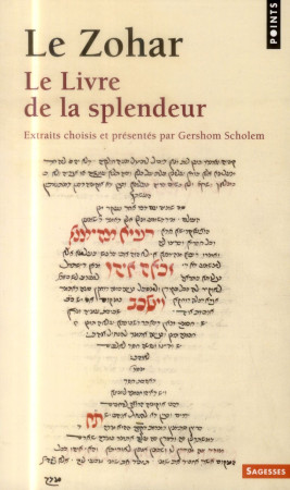 ZOHAR. LE LIVRE DE LA SPLENDEUR (LE) - SCHOLEM G G. - Points