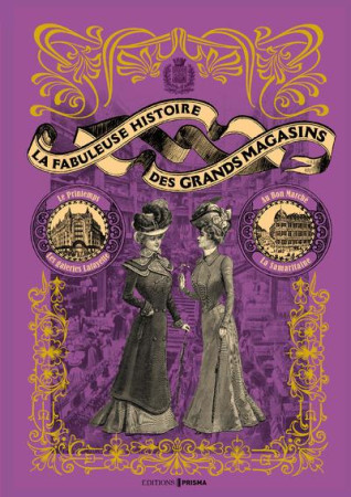 FABULEUSE HISTOIRE DES GRANDS MAGASINS - GRIMAUD RENEE - Editions Prisma