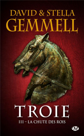 TROIE, T3 : LA CHUTE DES ROIS - GEMMELL DAVID - Milady