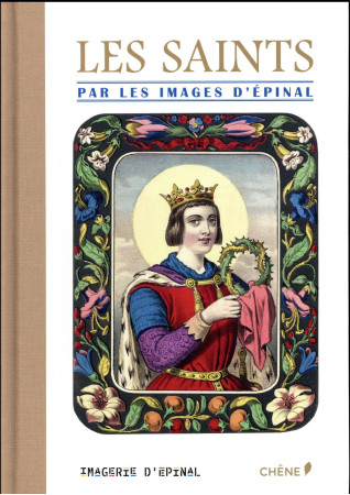 SAINTS PAR L-IMAGERIE D-EPINAL - BLANC MYRIAM - Chêne
