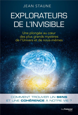 EXPLORATEURS DE L-INVISIBLE - STAUNE JEAN - G. Trédaniel