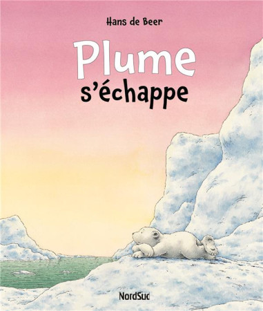 PLUME S-ECHAPPE - DE BEER HANS - NordSud