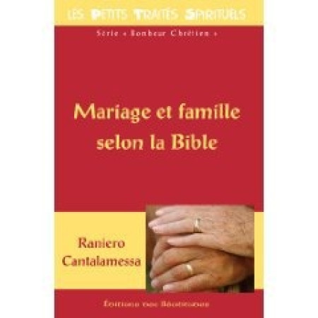 MARIAGE ET FAMILLE SELON LA BIBLE - CANTALAMESSA - BEATITUDES