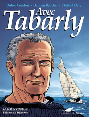 AVEC TABARLY - HOMME LIBRE BD - COURTOIS DIDIER - TRIOMPHE