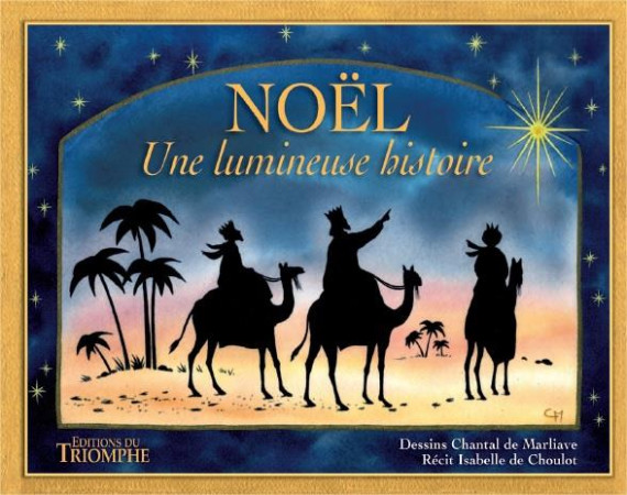 MERVEILLEUSE HISTOIRE DE NOEL - CHANTAL DE MARLIAVE - Triomphe