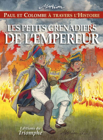 PETITS GRENADIERS DE L-EMPEREUR (LES) - MARION - TRIOMPHE