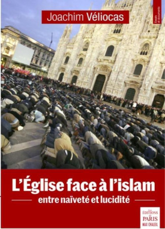 EGLISE FACE A L-ISLAM - VELIOCAS JOACHIM - PARIS