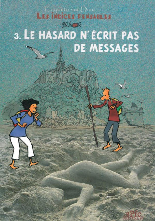 INDICES-PENSABLES T3 LE HASARD N'ECRIT PAS DE MESSAGES - BRUNOR. - Brunor éditions