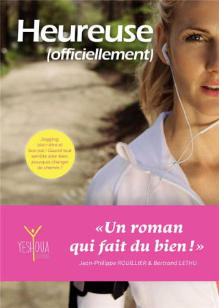 HEUREUSE (OFFICIELLEMENT) - ROUILLIER ET LETHU - Yeshoua éditions