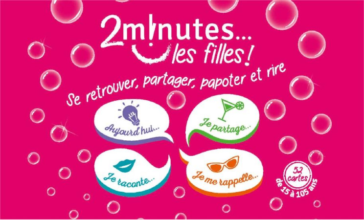2 MINUTES LES FILLES ! SE RETROUVER, PARTAGER, PAPOTER ET RIRE - RAPHAELLE DE FOUCAUL - HEURES POUR