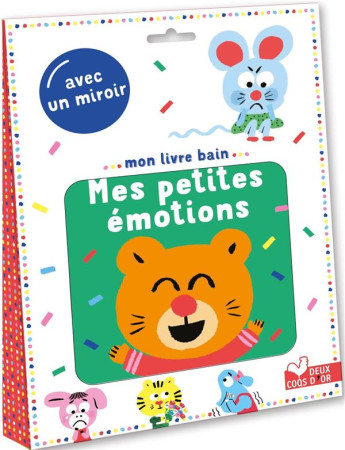 LIVRE BAIN (MON) - MES PETITES EMOTIONS -  AVEC UN MIROIR - DU FAY LAURE - HACHETTE