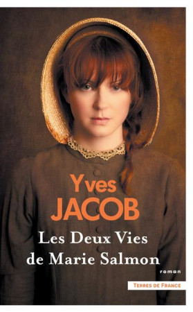 DEUX VIES DE MARIE SALMON (LES). NOUVELLE EDITION - JACOB YVES - PRESSES CITE