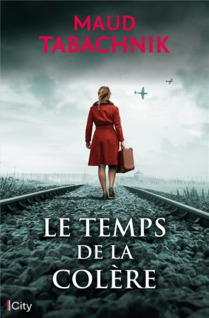 TEMPS DE LA COLERE(LE ) - TABACHNIK MAUD - CITY