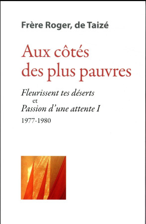 AUX COTES DES PLUS PAUVRES - FRERE ROGER - Presses de Taizé