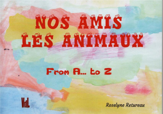 NOS AMIS LES ANIMAUX - FROM A...TO Z - RETUREAU ROSELYNE - BLACKLEPHANT