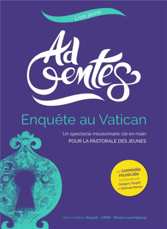 AD GENTES / ENQUETE AU VATICAN / LIVRE JEUNE - MISSIO LUXEMBOURG - CRER