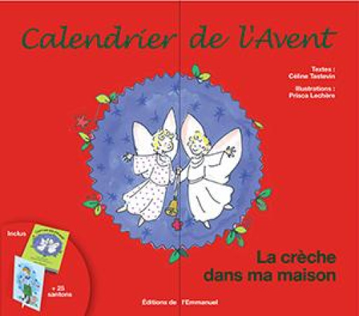CALENDRIER DE L'AVENT LA CRECHE DANS MA MAISON - Lechère Prisca - Ed. de l'Emmanuel