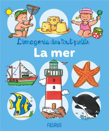 MER (LA) - L-IMMAGERIE DES TOUT PETITS - BEAUMONT/MICHELET - FLEURUS