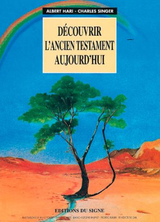 DECOUVRIR L-ANCIEN TESTAMENT AUJOURD-HUI - HARI ET SINGER - SIGNE