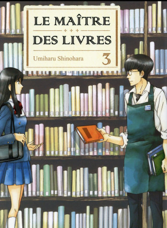 MAITRE DES LIVRES - TOME 3 - SHINOHARA UMIHARU - Komikku