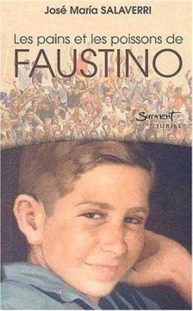 PAINS ET LES POISSONS DE FAUSTINO - SALAVERRI PERE - JUBILE