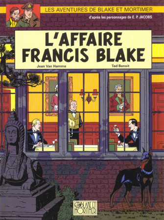 BLAKE & MORTIMER T13 L'AFFAIRE FRANCIS BLAK E - VAN HAMME JEAN - BLAKE MORTIMER