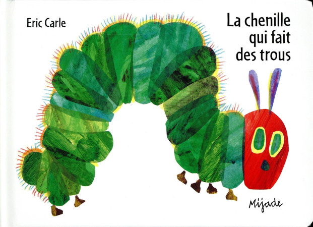 CHENILLE QUI FAIT TROUS ALBUM CARTONNE - CARLE ERIC - Mijade