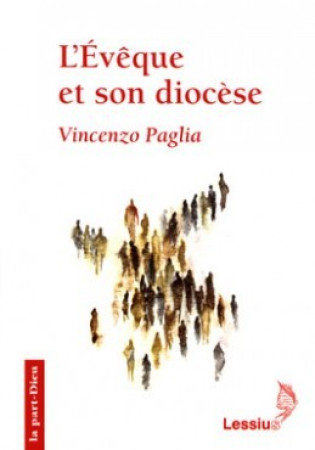 EVEQUE ET SON DIOCESE - Vincenzo Paglia - LESSIUS