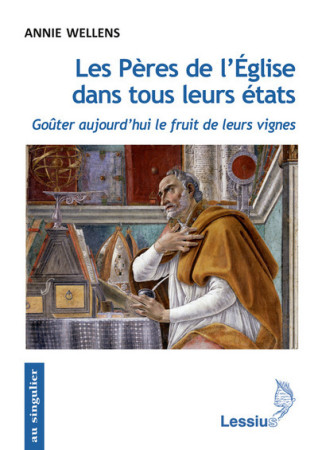 PERES DE L-EGLISE DANS TOUS LEURS ETATS - Annie Wellens - LESSIUS