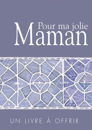 POUR MA JOLIE MAMAN - EXLEY HELEN - EXLEY