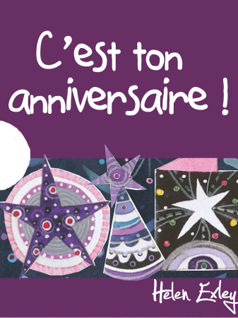 C-EST TON ANNIVERSAIRE ! -  EXLEY - EXLEY
