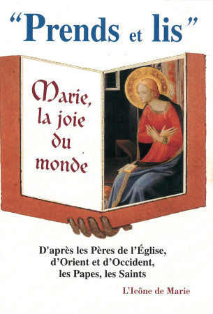 PRENDS ET LIS : N 2 / MARIE LA JOIE DU MONDE - Joseph Corré - ICONE DE MARIE