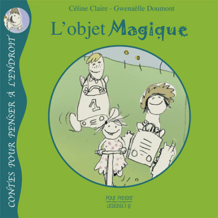 OBJET MAGIQUE -  Claire Céline - POURPENSER