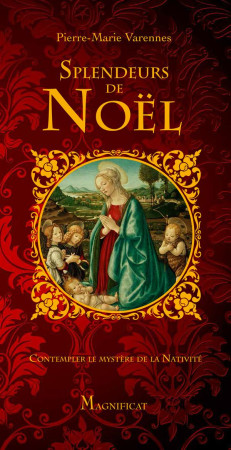 SPLENDEURS DE NOEL - XXX - Magnificat