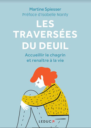 TRAVERSEES DU DEUIL (LES) - Martine Spiesser - LEDUC