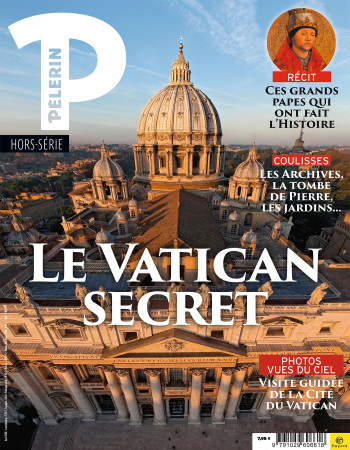 PELERIN HS LE VATICAN COMME VOUS NE L AVEZ JAMAIS VU - XXX - BAYARD PRESSE