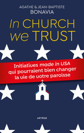 IN CHURCH WE TRUST - Jean-Baptiste Bonavia - ARTEGE