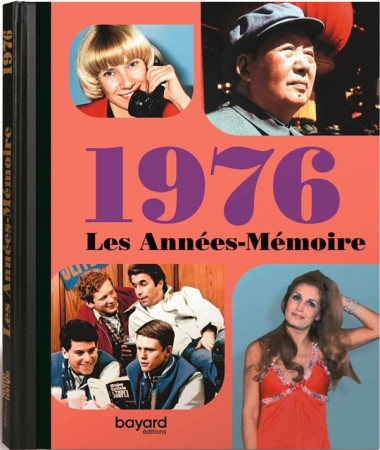 ANNEES MEMOIRE 1976 (LES) - XXX - BAYARD CULTURE