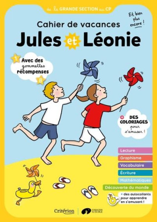 CAHIER DE VACANCES JULES ET LEONIE DE LA GS AU CP - BECQUET/ZINK - CRITERION