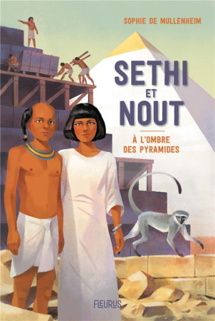 SETHI ET NOUT. A L'OMBRE DES PYRAMIDES - DE MULLENHEIM - FLEURUS