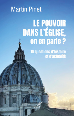 Le pouvoir dans l'Eglise - MARTIN PINET - CERF