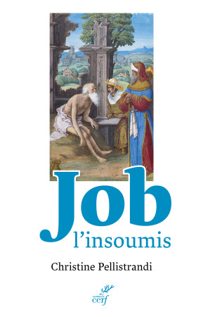 Job l'insoumis -  PELLISTRANDI CHRISTINE - CERF