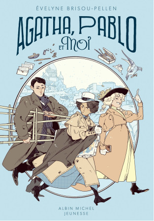 Agatha, Pablo et moi - tome 2 - Évelyne Brisou-Pellen, Évelyne Brisou-Pellen - ALBIN MICHEL